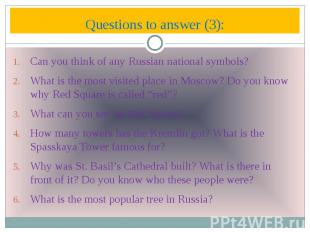 Questions to answer (3): Can you think of any Russian national symbols? What is