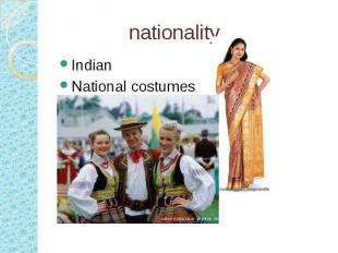 nationality Indian National costumes