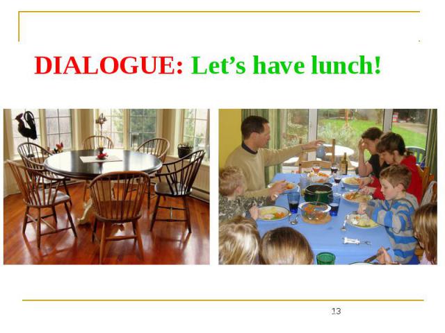 DIALOGUE: Let’s have lunch!