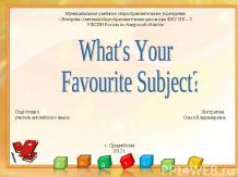 WHAT IS YOUR FAVOURITE SUBJECT