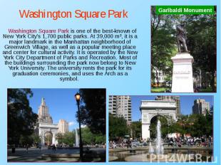 Washington Square Park is one of the best-known of New York City's 1,700 public
