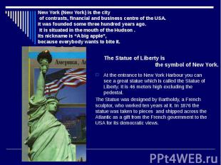 At the entrance to New York Harbour you can see a great statue which is called t