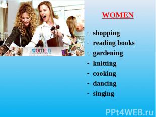 shopping shopping reading books gardening knitting cooking dancing singing