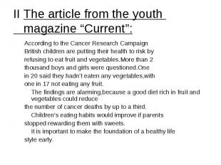 II The article from the youth magazine “Current”: According to the Cancer Resear