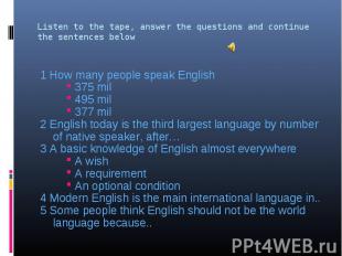 1 How many people speak English 1 How many people speak English 375 mil 495 mil