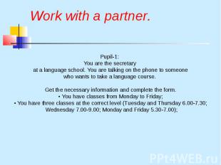 Work with a partner.