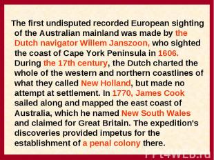 The first undisputed recorded European sighting of the Australian mainland was m