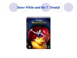 Snow White and the 7 Dwarfs