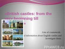«British castles: from the very beginning till nowadays»
