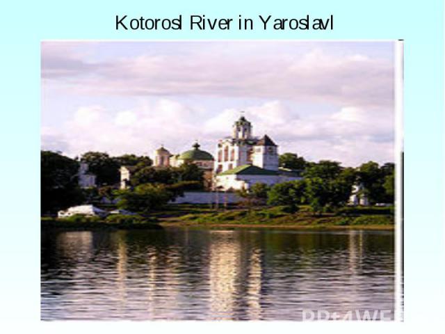 Kotorosl River in Yaroslavl Kotorosl River in Yaroslavl