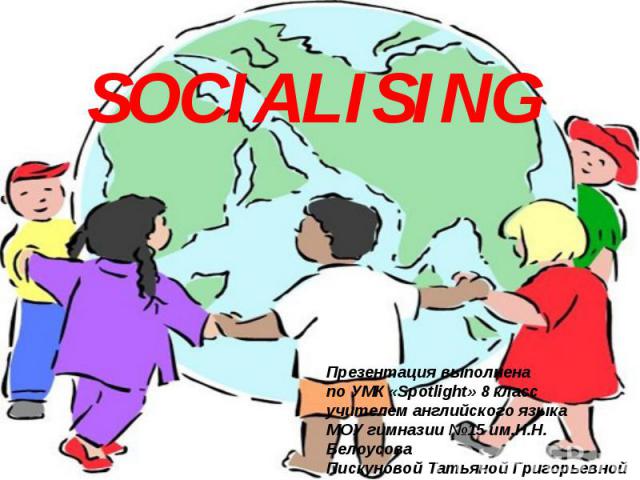 SOCIALISING