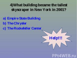 Empire State Building Empire State Building The Chrysler The Rockefeller Center