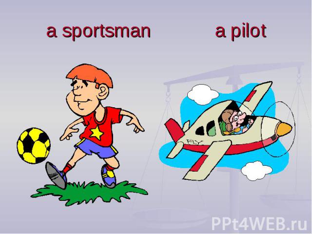 a sportsman a pilot
