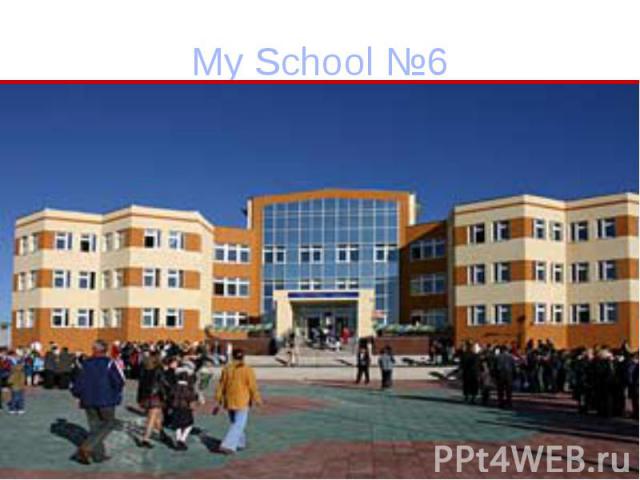 My School №6