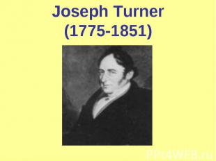 Joseph Turner(1775-1851)