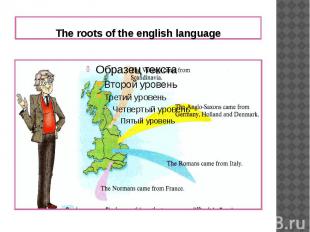 The roots of the english language