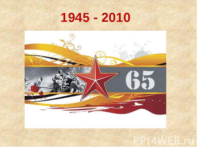 1945 - 2010