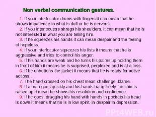 Non verbal communication gestures. 1. If your interlocutor drums with fingers it