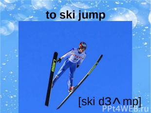 to ski jump