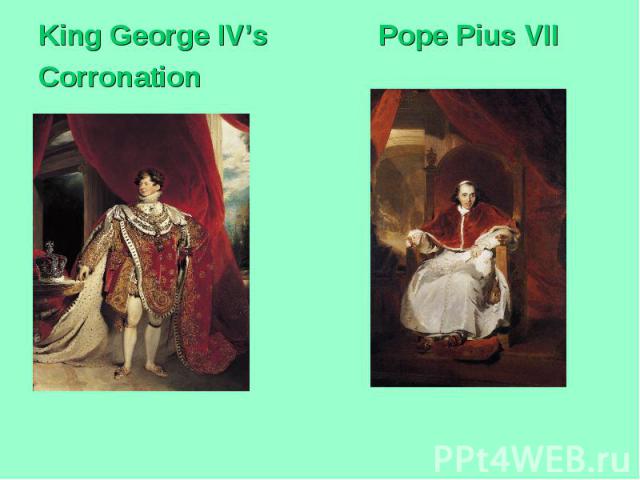 King George IV’s Pope Pius VIICorronation