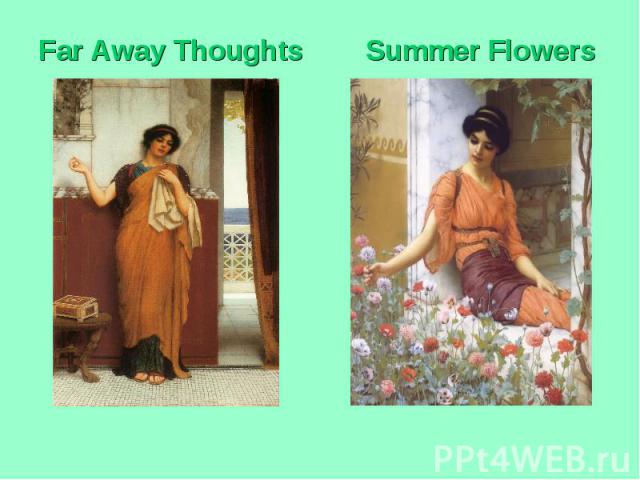 Far Away Thoughts Summer Flowers