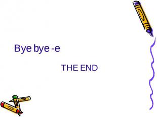 Bye bye -eTHE END
