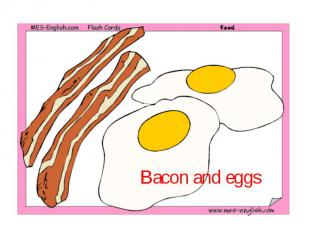 Bacon and eggs