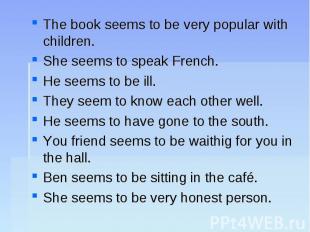 The book seems to be very popular with children.She seems to speak French.He see